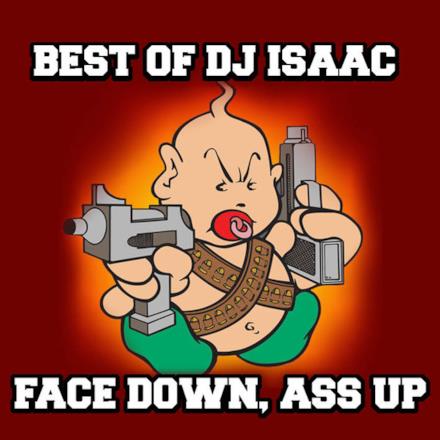 Best of DJ Isaac (Face Down, Ass Up)