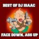 Best of DJ Isaac (Face Down, Ass Up)