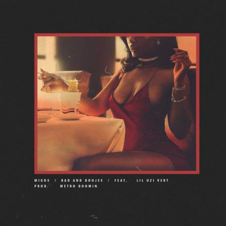 Bad and Boujee - Single