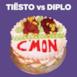 C'mon (Toadally Krossed Out Remix) [Tiësto vs. Diplo] - Single