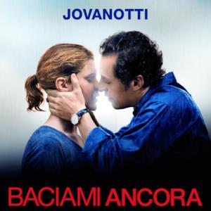 Baciami Ancora (Radio Edit) - Single