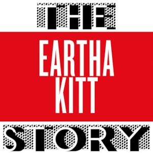 The Eartha Kitt Story