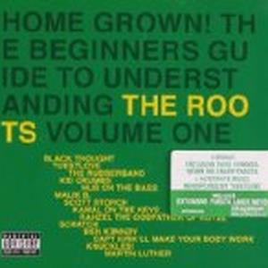 Home Grown! The Beginner's Guide To Understanding the Roots, Vol. 1