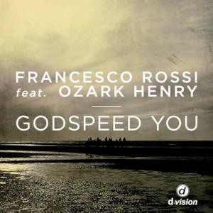 Godspeed You (feat. Ozark Henry) - Single