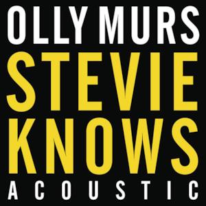 Stevie Knows (Acoustic) - Single