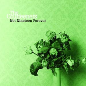 Not Nineteen Forever - Single