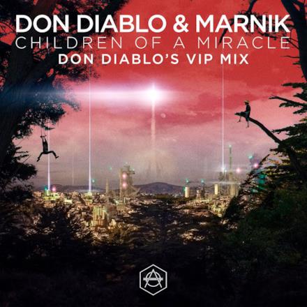 Children of a Miracle (Don Diablo VIP Remix) - Single