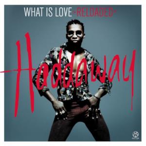 What Is Love - Reloaded - EP