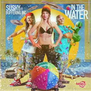 In the Water (feat. ...Buffering...Inc.) - EP