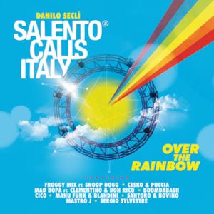 Salento Calls Italy: Over the Rainbow