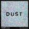 Dust (feat. Astrid S) [Adrian Lux & Savage Skulls Remixes] - Single