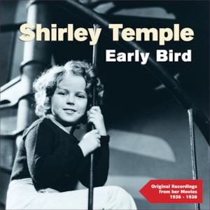 Early Bird (Original Recordings from Her Movies1936 - 1938)