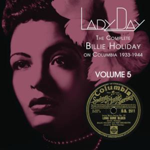 Lady Day: The Complete Billie Holiday On Columbia 1933-1944, Vol. 5