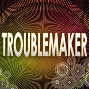 Troublemaker [feat. Flo Rida] - EP
