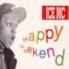 Happy Weekend - EP