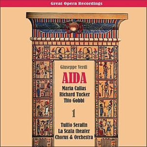 Verdi - Aida (Callas, Tucker, Barbieri, Gobbi , Serafin) [1955], Volume 2