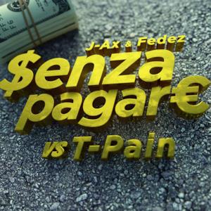 Senza pagare VS T-Pain (feat. T-Pain) - Single