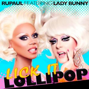 Lick It Lollipop (feat. Lady Bunny) - Single