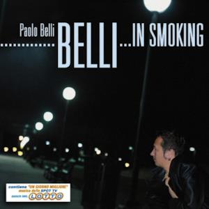 Belli... in smoking (Contiene "Un giorno migliore" musica dello spot TV Gioco del Lotto)