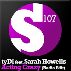 Acting Crazy (Radio Edit) [feat. Sarah Howells] - Single
