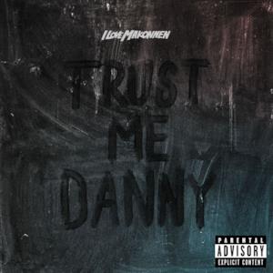 Trust Me Danny - Single