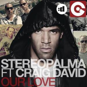 Our Love (Remixes) [feat. Craig David]