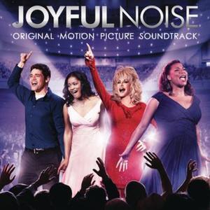 Joyful Noise (Original Motion Picture Soundtrack)
