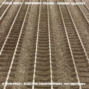 Reich: Different Trains / Electric Counterpoint