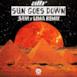 Sun Goes Down (Savi X Lema Remix) - Single