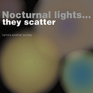 Nocturnal Lights... They Scatter