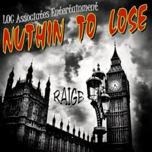 Nuthin to Lose (Special Edition)