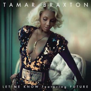 Let Me Know (feat. Future) - Single