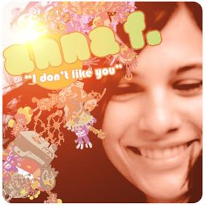 I Don't Like You (Radio Mix) - Single
