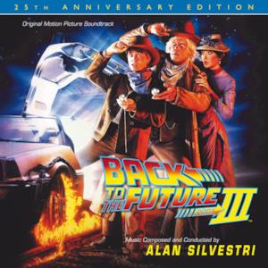 Back to the Future, Pt III: 25th Anniversary Edition (Original Motion Picture Soundtrack)