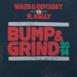 Bump & Grind 2014 (Waze & Odyssey vs. R. Kelly) [Radio Edit] - Single