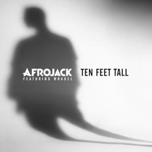 Ten Feet Tall (feat. Wrabel) - Single