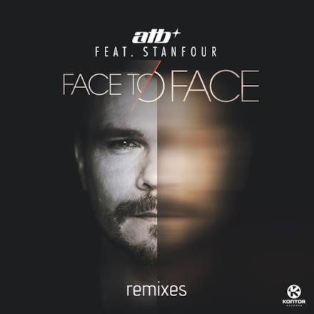 Face to Face (Remixes) (feat. Stanfour) - Single