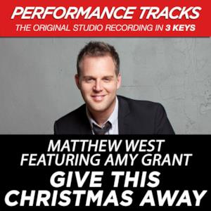 Give This Christmas Away (Performance Tracks) - EP