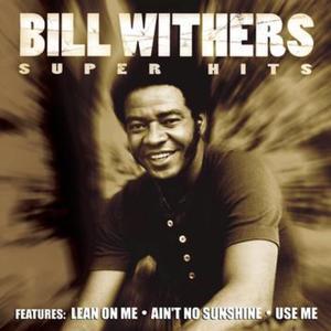 Super Hits: Bill Withers