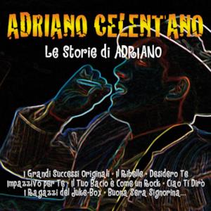 Le Storie di Adriano - 32 Grandi Successi