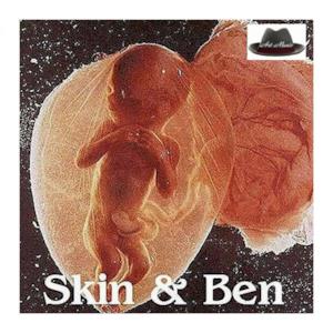 Skin & Ben