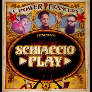 Schiaccio Play - Single