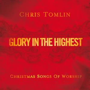 Glory In the Highest: Christmas Songs of Worship