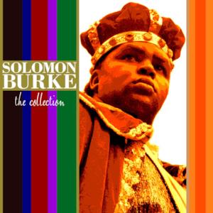 Solomon Burke: The Collection