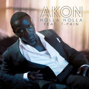 Holla Holla (feat. T-Pain) - Single