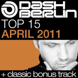 Dash Berlin Top 15 - April 2011 (Including Classic Bonus Track)
