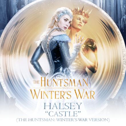 Castle (The Huntsman: Winter's War Version) - Single