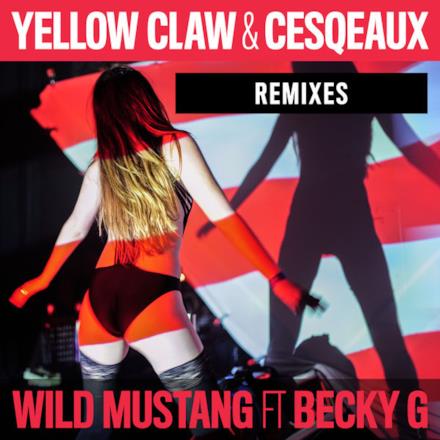 Wild Mustang (feat. Becky G) [Remixes] - EP