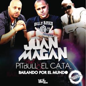 Bailando por el Mundo (feat. Pitbull y El Cata) [English Version] - Single