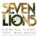 Coming Home (Seven Lions & Ricky Mears Festival Radio Mix) [feat. Mike Mains] - Single